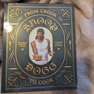 From Crook to Cook Snoop Dogg Cook Book